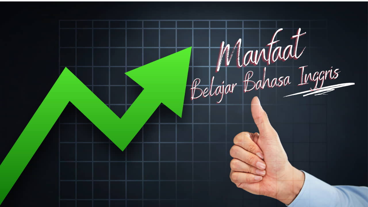 Manfaat Belajar Bahasa Inggris