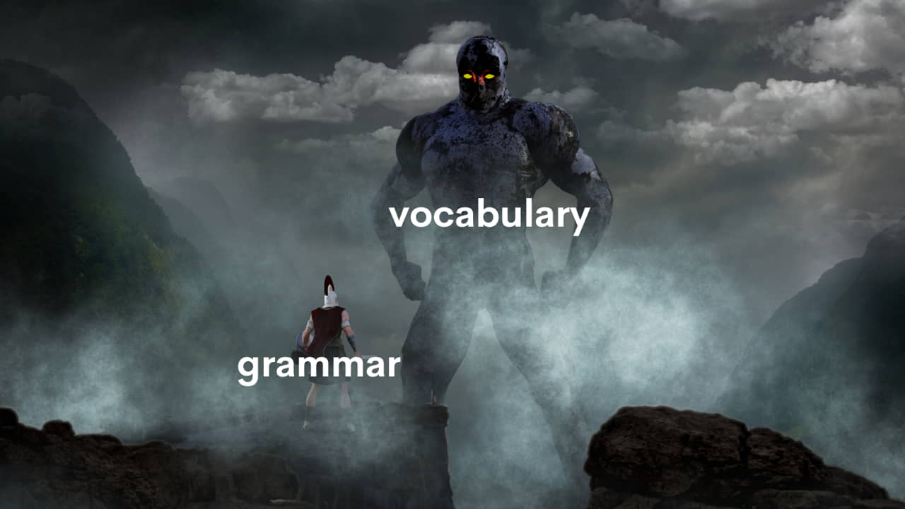 Vocabulary vs Grammar