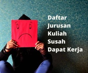 Jurusan Kuliah yang Sulit Mendapat Pekerjaan