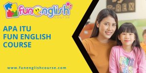 Apa itu Fun English Course