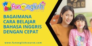 Bagaimana Cara Belajar Bahasa Inggris dengan Cepat