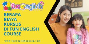 Berapa Biaya Kursus di Fun English Course