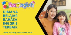 Dimana Belajar Bahasa Inggris Terbaik