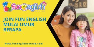 Fun English Mulai Umur Berapa