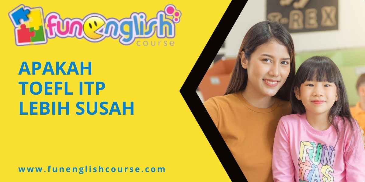 Apakah TOEFL iTP Lebih Susah
