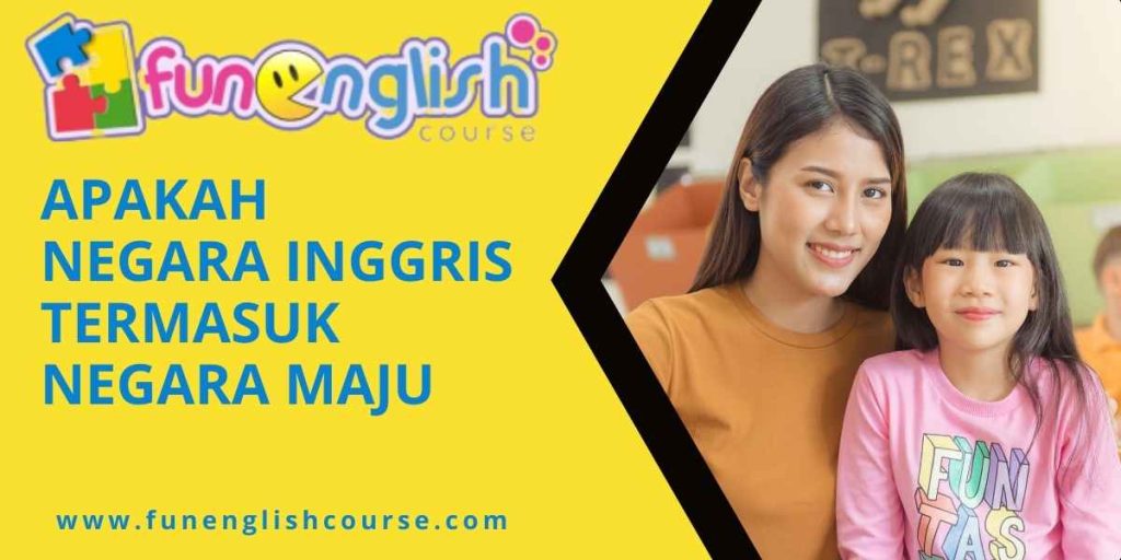 Apakah Negara Inggris Termasuk Negara Maju
