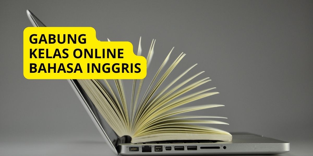 Gabung Kelas Online Bahasa Inggris