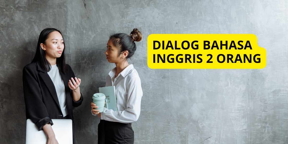 Manfaat Berlatih Dialog Bahasa Inggris 2 Orang