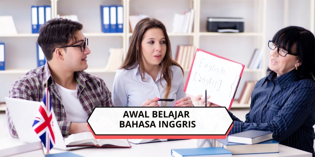 Awal Belajar Bahasa Inggris