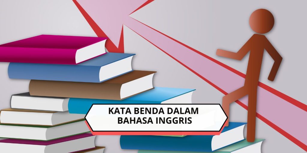 Kata Benda dalam Bahasa Inggris