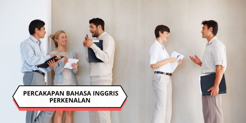 Percakapan Bahasa Inggris Perkenalan