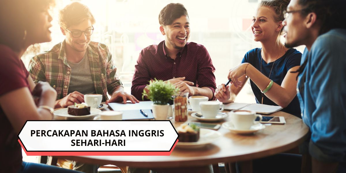 Percakapan Bahasa Inggris Sehari-hari