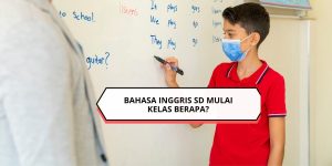 Bahasa Inggris SD Mulai Kelas Berapa