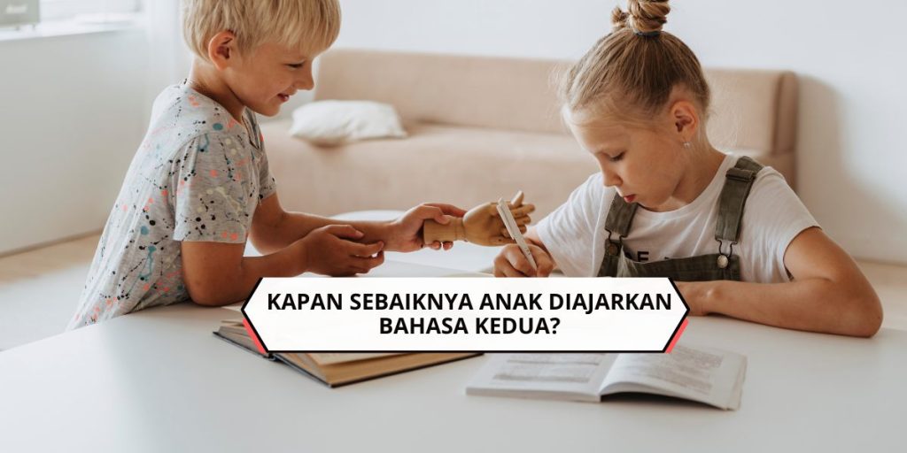 Kapan Sebaiknya Anak Diajarkan Bahasa Kedua