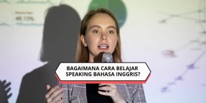 Bagaimana Cara Belajar Speaking Bahasa Inggris
