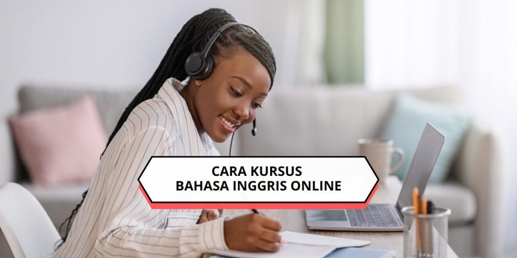Cara Kursus Bahasa Inggris Online