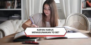Kapan Harus Menggunakan To Be