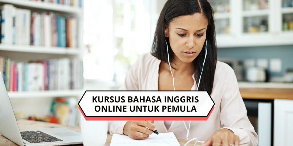Kursus Bahasa Inggris Online untuk Pemula