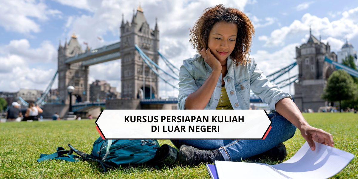 Kursus Persiapan Kuliah di Luar Negeri