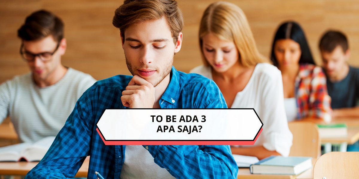 To Be Ada 3 Apa Saja