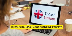 Kursus Bahasa Inggris Online Private