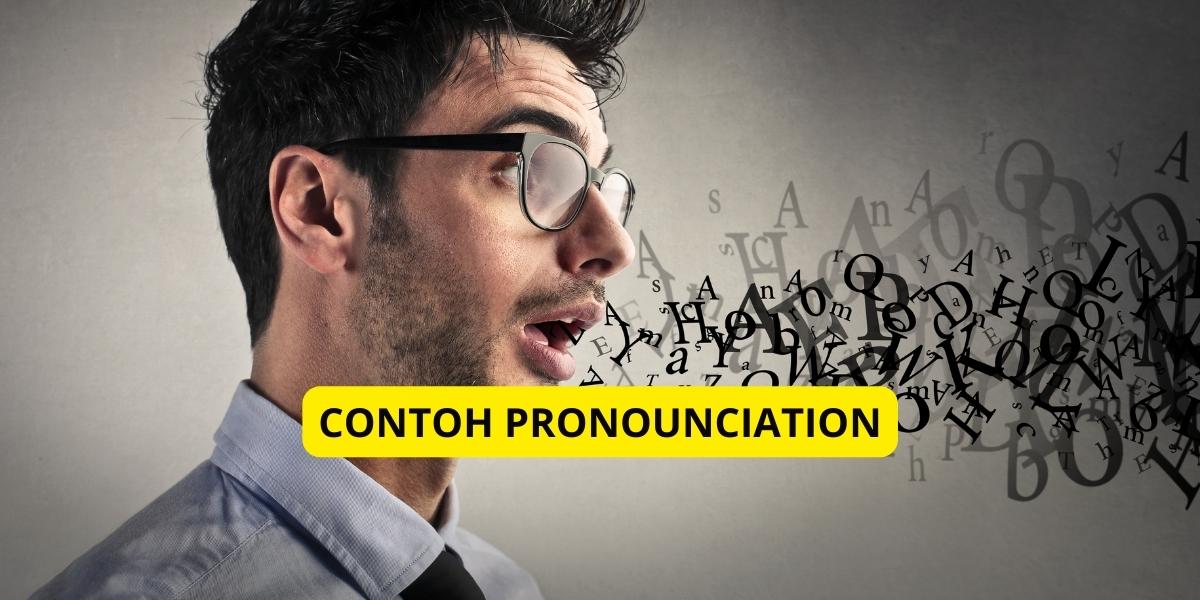 contoh pronounciation