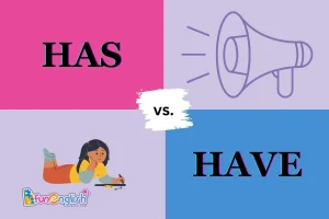 has vs. have
