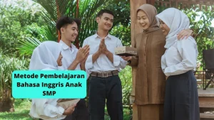 Metode Pembelajaran Bahasa Inggris Anak SMP Bersama Fun English
