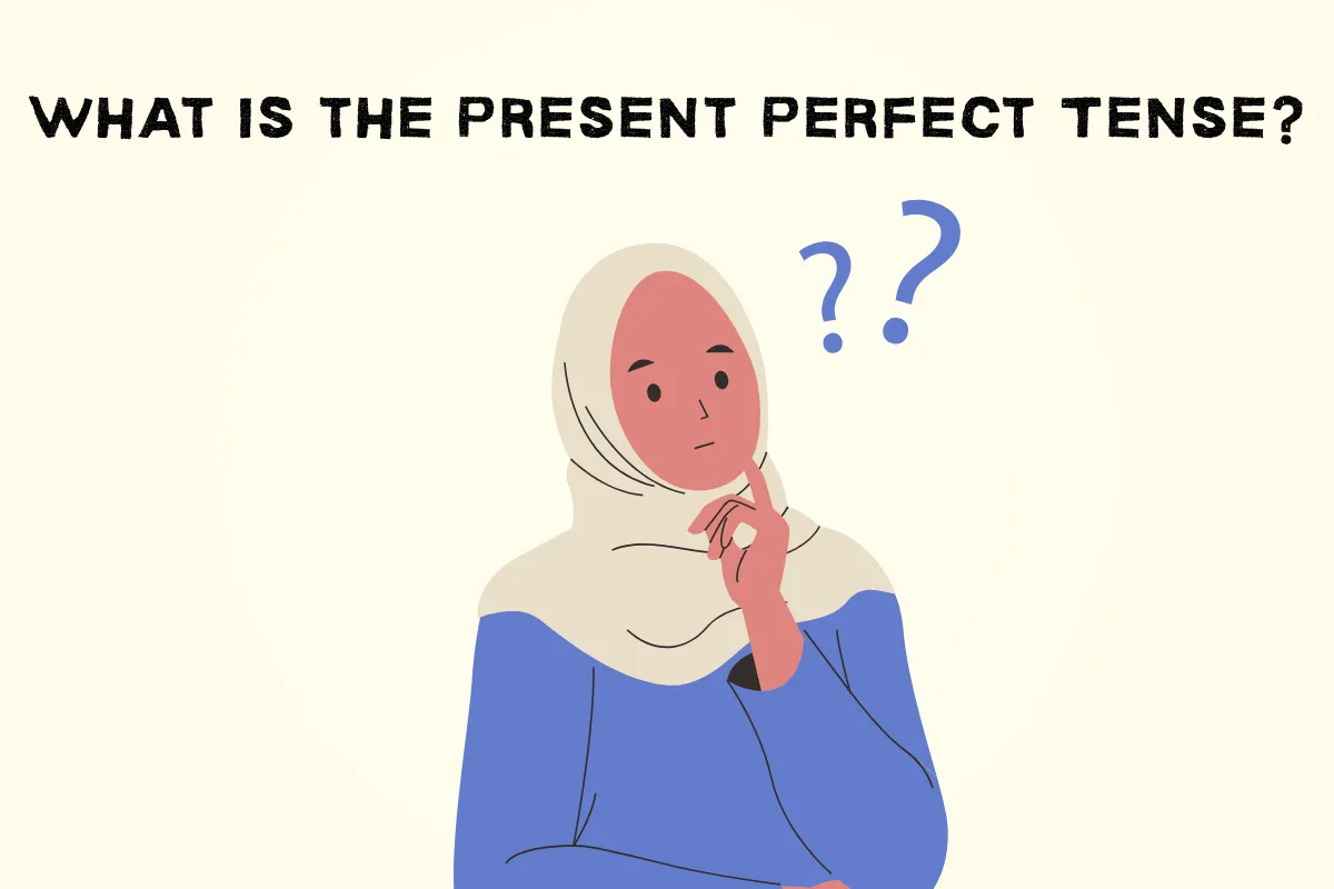 Present Perfect Tense