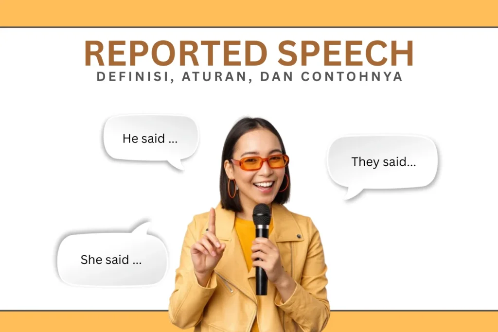 Reported speech adalah