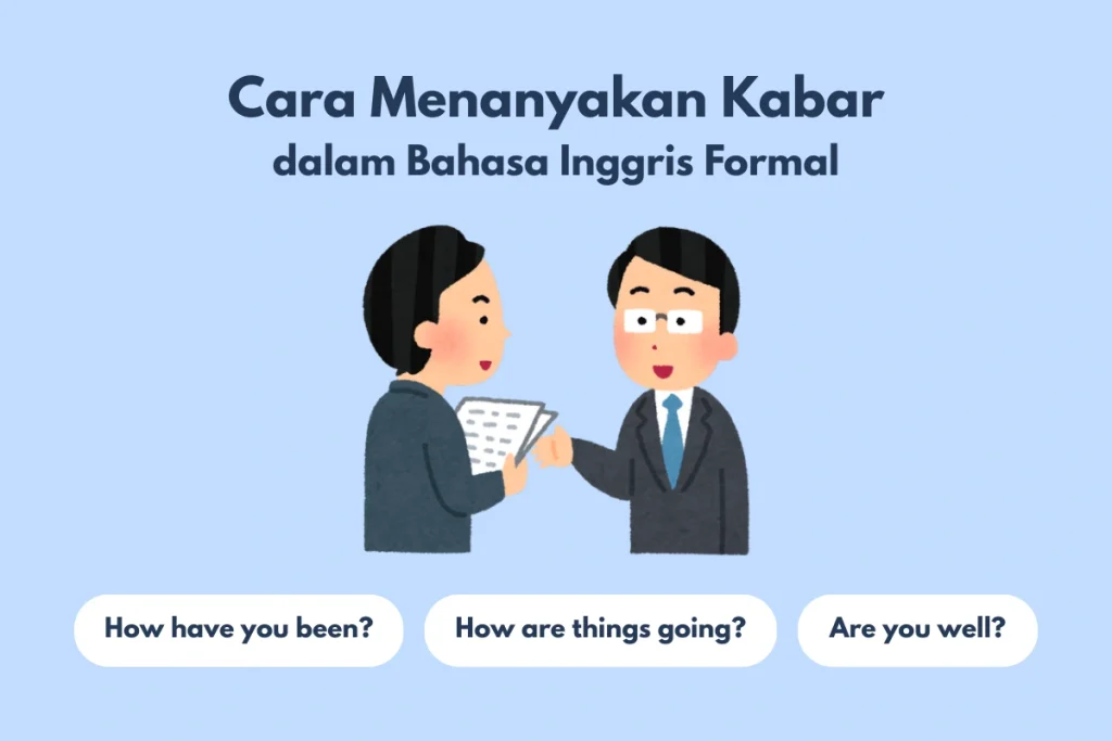 menanyakan kabar dalam bahasa Inggris formal